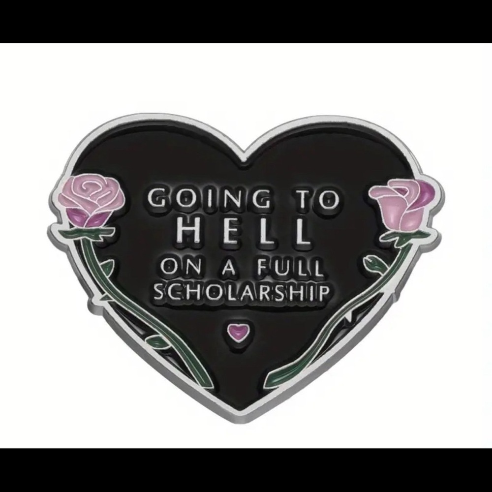 Going to Hell on a Full Scholarship pin black heart pink rose gift fun flair new